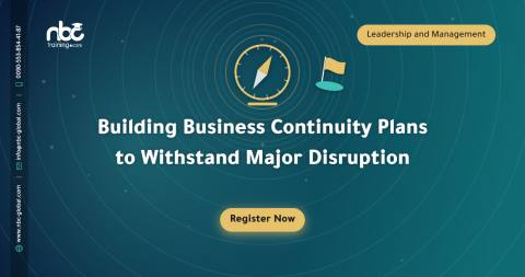 Building Business Continuity Plans to Withstand Major Disruption