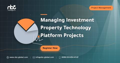 Managing Investment Property Technology Platform Projects