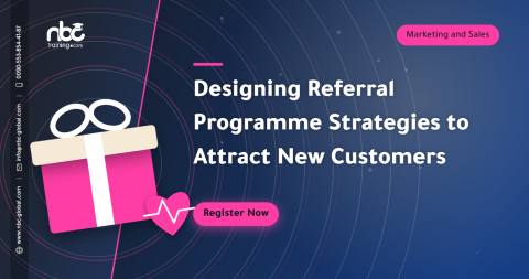 Designing Referral Programme Strategies to Attract New Customers