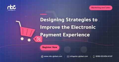 Designing Strategies to Improve the Electronic Payment Experience