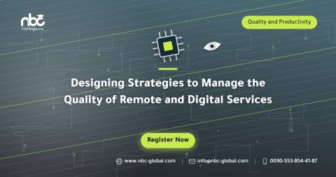 Designing Strategies to Manage the Quality of Remote and Digital Services
