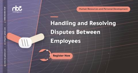 Handling and Resolving Disputes Between Employees
