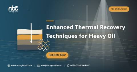 Enhanced Thermal Recovery Techniques for Heavy Oil