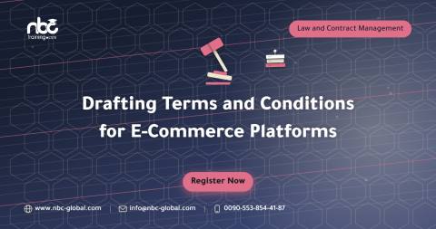 Drafting Terms and Conditions for E-Commerce Platforms