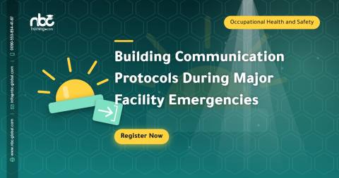 Building Communication Protocols During Major Facility Emergencies