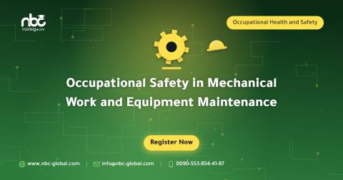 Occupational Safety in Mechanical Work and Equipment Maintenance