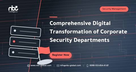 Comprehensive Digital Transformation of Corporate Security Departments