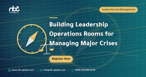Building Leadership Operations Rooms for Managing Major Crises