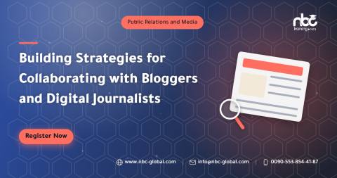 Building Strategies for Collaborating with Bloggers and Digital Journalists