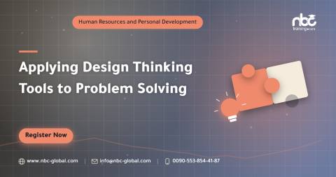 Applying Design Thinking Tools to Problem Solving