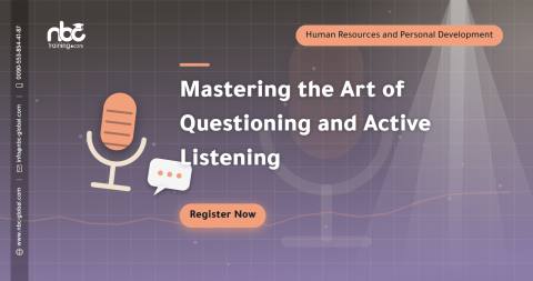 Mastering the Art of Questioning and Active Listening