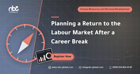 Planning a Return to the Labour Market After a Career Break