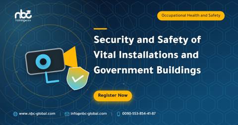 Security and Safety of Vital Installations and Government Buildings