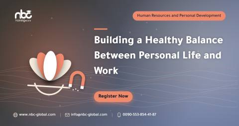 Building a Healthy Balance Between Personal Life and Work