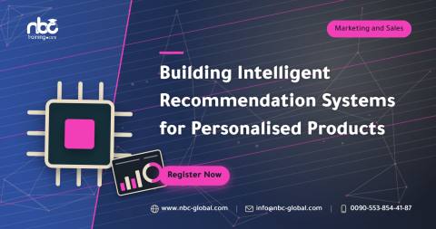 Building Intelligent Recommendation Systems for Personalised Products