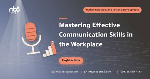 Mastering Effective Communication Skills in the Workplace