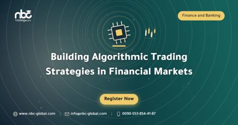 Building Algorithmic Trading Strategies in Financial Markets