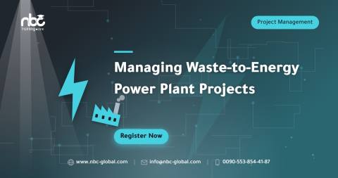 Managing Waste-to-Energy Power Plant Projects