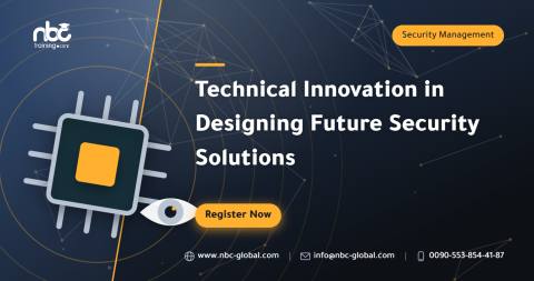 Technical Innovation in Designing Future Security Solutions