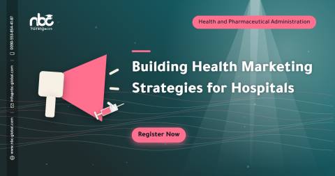 Building Health Marketing Strategies for Hospitals