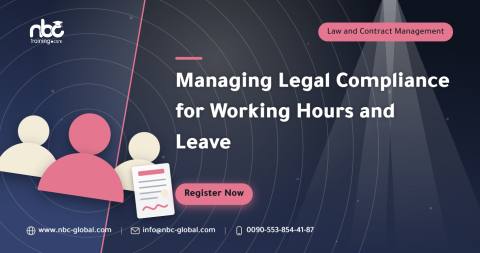 Managing Legal Compliance for Working Hours and Leave