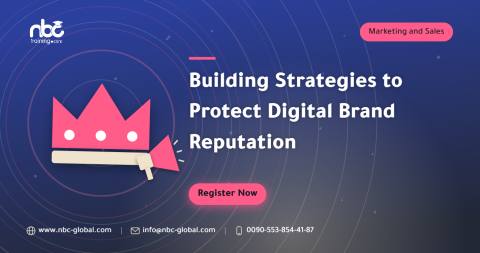 Building Strategies to Protect Digital Brand Reputation