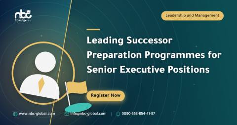 Leading Successor Preparation Programmes for Senior Executive Positions