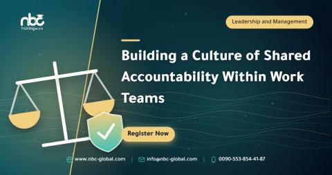 Building a Culture of Shared Accountability Within Work Teams