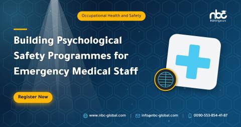 Building Psychological Safety Programmes for Emergency Medical Staff