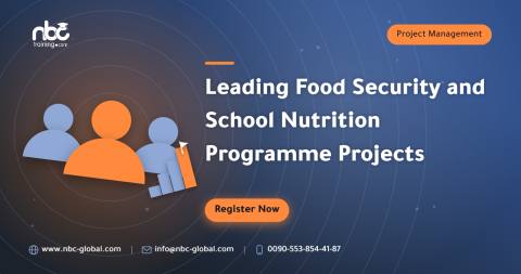 Leading Food Security and School Nutrition Programme Projects