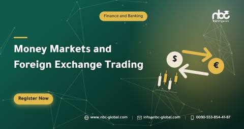 Money Markets and Foreign Exchange Trading