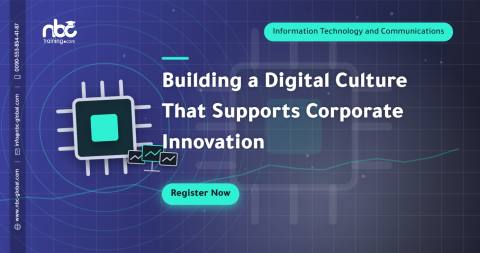 Building a Digital Culture That Supports Corporate Innovation