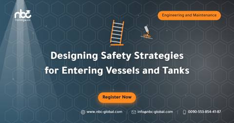 Designing Safety Strategies for Entering Vessels and Tanks