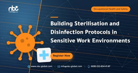 Building Sterilisation and Disinfection Protocols in Sensitive Work Environments