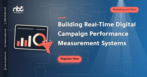 Building Real-Time Digital Campaign Performance Measurement Systems