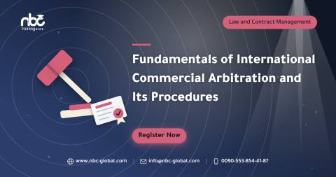Fundamentals of International Commercial Arbitration and Its Procedures