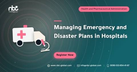 Managing Emergency and Disaster Plans in Hospitals