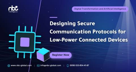 Designing Secure Communication Protocols for Low-Power Connected Devices