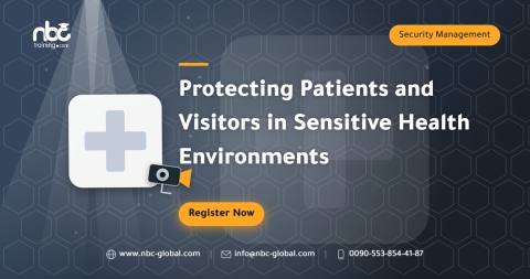 Protecting Patients and Visitors in Sensitive Health Environments
