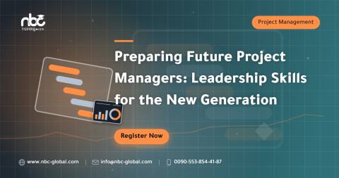 Preparing Future Project Managers: Leadership Skills for the New Generation