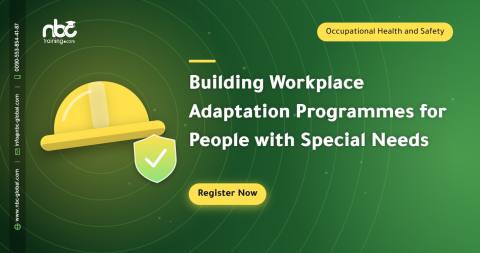 Building Workplace Adaptation Programmes for People with Special Needs