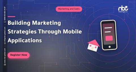 Building Marketing Strategies Through Mobile Applications