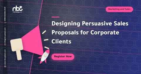 Designing Persuasive Sales Proposals for Corporate Clients