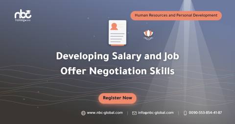 Developing Salary and Job Offer Negotiation Skills