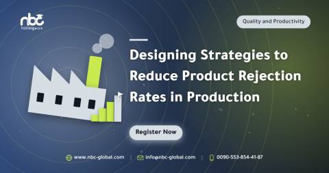 Designing Strategies to Reduce Product Rejection Rates in Production