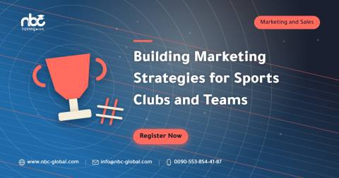 Building Marketing Strategies for Sports Clubs and Teams