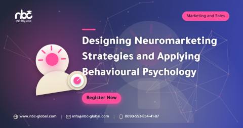 Designing Neuromarketing Strategies and Applying Behavioural Psychology
