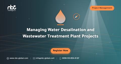 Managing Water Desalination and Wastewater Treatment Plant Projects