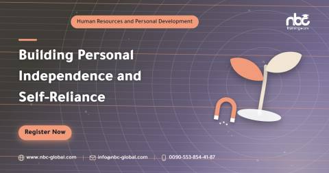 Building Personal Independence and Self-Reliance