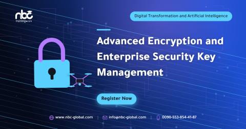 Advanced Encryption and Enterprise Security Key Management